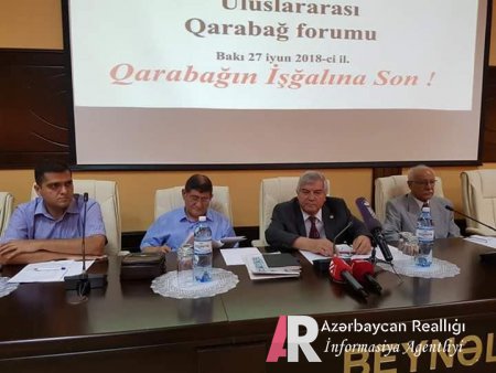 “Qarabağın işğalına son!” adlı Uluslararası Qarabağ Forumü keçirilib