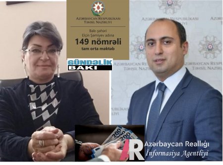 Rəhilə Baxşəliyeva 149 saylı məktəbi bazara çevirib...- Məktəb direktoru nazir Emin Əmrullayevi niyə saymır?