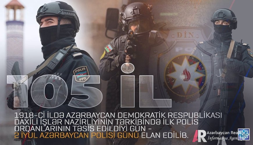 Azərbaycan Polisi: 105 illik şərəfli yol
